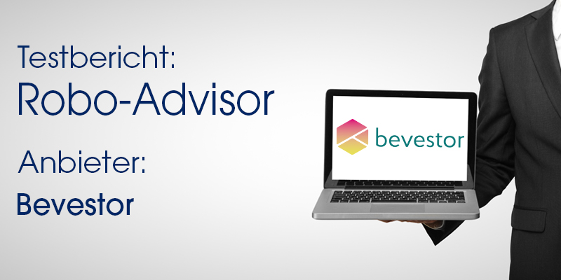 Bevestor Robo-Advisor Test